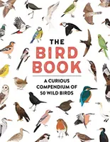 Vtáčia kniha - Zaujímavé kompendium 50 voľne žijúcich vtákov - Bird Book - A curious compendium of 50 wild birds