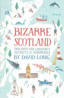 Bizarné Škótsko - Bizarre Scotland