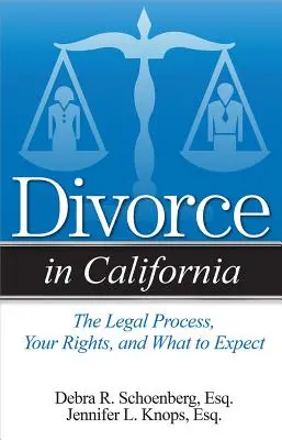 Rozvody v Kalifornii: Právny proces, vaše práva a čo môžete očakávať - Divorce in California: The Legal Process, Your Rights, and What to Expect
