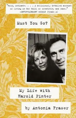Musíš ísť? Môj život s Haroldom Pinterom - Must You Go?: My Life with Harold Pinter