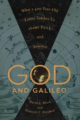 Boh a Galileo: Čo nás 400 rokov starý list učí o viere a vede - God and Galileo: What a 400-Year-Old Letter Teaches Us about Faith and Science