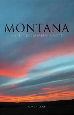 Montana: Neobyčajná krajina - Montana: An Uncommon Land