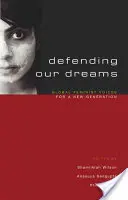 Obrana našich snov: Globálne feministické hlasy pre novú generáciu - Defending Our Dreams: Global Feminist Voices for a New Generation