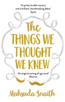 Veci, o ktorých sme si mysleli, že ich poznáme - The Things We Thought We Knew