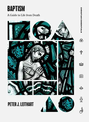 Krst: Krst: sprievodca životom zo smrti - Baptism: A Guide to Life from Death