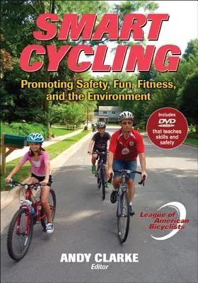 Inteligentná cyklistika - podpora bezpečnosti, zábavy, fitnes a životného prostredia - Smart Cycling - Promoting Safety, Fun, Fitness, and the Environment