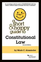 Krátky a veselý sprievodca ústavným právom - Short & Happy Guide to Constitutional Law