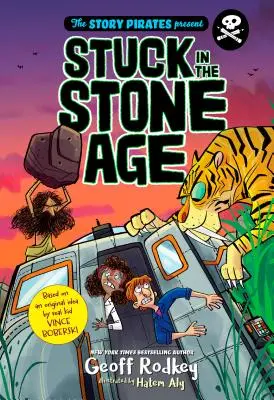 Piráti príbehov predstavujú: Stuck in the Stone Age - The Story Pirates Present: Stuck in the Stone Age