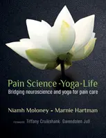 Bolesť, veda, joga, život - Pain, Science, Yoga, Life
