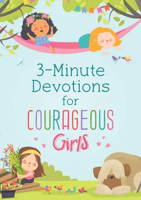3-minútové pobožnosti pre odvážne dievčatá - 3-Minute Devotions for Courageous Girls