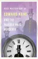 Edward Kane a vrah salónnej slúžky - Edward Kane and the Parlour Maid Murderer