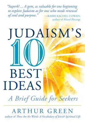 Desať najlepších myšlienok judaizmu: Krátky sprievodca pre hľadajúcich - Judaism's Ten Best Ideas: A Brief Guide for Seekers