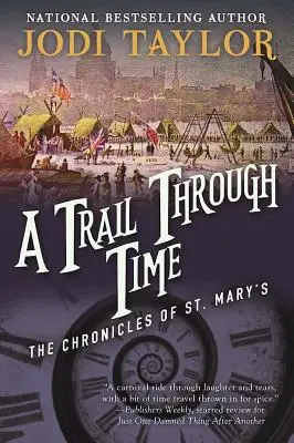 Cesta časom: Kroniky svätej Márie Kniha štvrtá - A Trail Through Time: The Chronicles of St. Mary's Book Four
