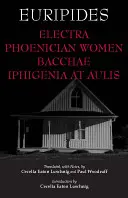 Elektra, Feničanky, Bakchy a Ifigénia v Aulide - Electra, Phoenician Women, Bacchae, and Iphigenia at Aulis