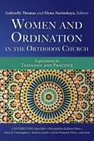 Ženy a svätenie v pravoslávnej cirkvi - Women and Ordination in the Orthodox Church