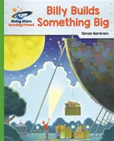 Reading Planet - Billy stavia niečo veľké - zelené: . - Reading Planet - Billy Builds Something Big - Green: Galaxy