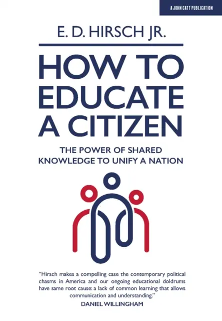 Ako vzdelávať občana - sila zdieľaných vedomostí na zjednotenie národa - How To Educate A Citizen - The Power of Shared Knowledge to Unify a Nation