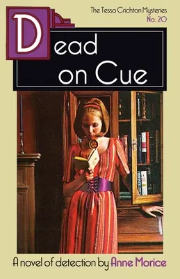 Mŕtvy na pokyn: Záhada Tessy Crichtonovej - Dead on Cue: A Tessa Crichton Mystery