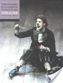 Oxfordské ilustrované dejiny divadla - The Oxford Illustrated History of Theatre