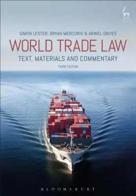 Svetové obchodné právo: Svetový obchod: text, materiály a komentáre - World Trade Law: Text, Materials and Commentary