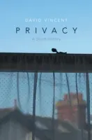 Súkromie: Krátka história - Privacy: A Short History