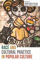 Rasa a kultúrna prax v populárnej kultúre - Race and Cultural Practice in Popular Culture