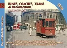 Autobusy, autobusy, električky a spomienky 1956 - Buses, Coaches Trams & Recollections 1956