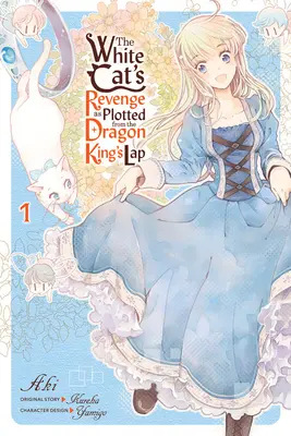 Pomsta bieleho kocúra podľa zápletky z kroniky dračieho kráľa, zv. 1 - The White Cat's Revenge as Plotted from the Dragon King's Lap, Vol. 1