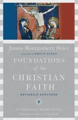 Základy kresťanskej viery: Komplexná a čitateľná teológia - Foundations of the Christian Faith: A Comprehensive & Readable Theology