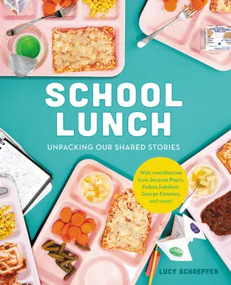 Školský obed: Spoločné príbehy: rozbaľovanie našich spoločných príbehov - School Lunch: Unpacking Our Shared Stories