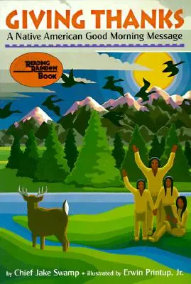 Darovanie vďaky: Native American Good Morning Message (Odkaz na dobré ráno od pôvodných obyvateľov Ameriky) - Giving Thanks: A Native American Good Morning Message