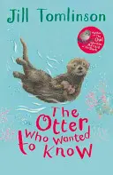 Vydra, ktorá chcela vedieť - The Otter Who Wanted to Know