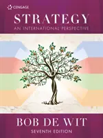 Stratégia - medzinárodná perspektíva (de Wit Bob (profesor strategického vedenia na Nyenrode Business University v Holandsku.)) - Strategy - An International Perspective (de Wit Bob (Professor of Strategic Leadership at Nyenrode Business University The Netherlands.))