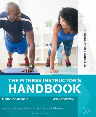 Príručka inštruktora fitnes 4. vydanie - The Fitness Instructor's Handbook 4th Edition