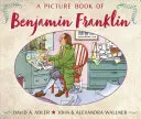 Obrázková kniha o Benjaminovi Franklinovi - A Picture Book of Benjamin Franklin