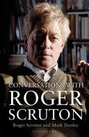 Rozhovory s Rogerom Scrutonom - Conversations with Roger Scruton