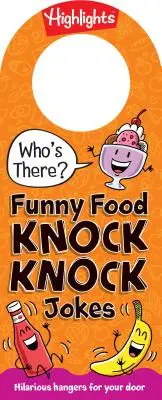 Kto je tam? Zábavné vtipy o jedle - Who's There? Funny Food Knock-Knock Jokes