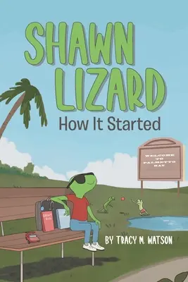 Shawn Lizard: Ako to začalo - Shawn Lizard: How It Started
