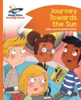 Čítacia planéta - Cesta k Slnku - Oranžová: Comet Street Kids - Reading Planet - Journey Towards the Sun  - Orange: Comet Street Kids