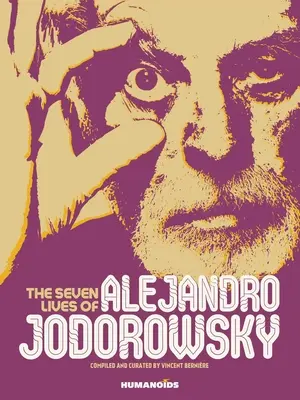 Sedem životov Alejandra Jodorowského - The Seven Lives of Alejandro Jodorowsky