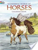 Nádherný svet koní Omaľovánky - Wonderful World of Horses Coloring Book