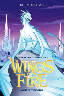 Zimná premena (Krídla ohňa, kniha 7), 7 - Winter Turning (Wings of Fire, Book 7), 7