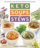 Keto polievky a dusené jedlá - Keto Soups & Stews