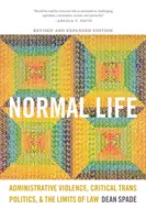 Normálny život: Administratívne násilie, kritická transpolitika a hranice práva - Normal Life: Administrative Violence, Critical Trans Politics, and the Limits of Law