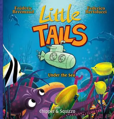 Malé chvostíky pod morom - Little Tails Under the Sea