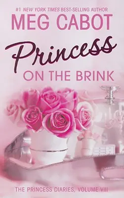 Denníky princeznej, VIII. diel: Princezná na pokraji - The Princess Diaries, Volume VIII: Princess on the Brink