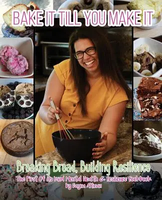Pečte, kým sa vám to podarí: Lámanie chleba, budovanie odolnosti - Bake it Till You Make it: Breaking Bread, Building Resilience