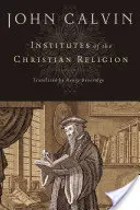 Inštitúcie kresťanského náboženstva - Institutes of the Christian Religion
