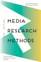 Metódy mediálneho výskumu: Publiká, inštitúcie, texty - Media Research Methods: Audiences, Institutions, Texts