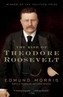 Vzostup Theodora Roosevelta - The Rise of Theodore Roosevelt
